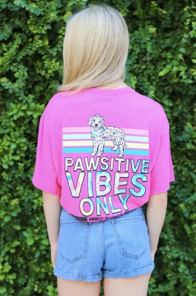 Pawsitive Vibes Only